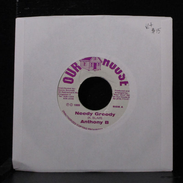 Anthony B - Needy Greedy 7" VG+ Vinyl 45 Our House Jamaica 1999 - Shuga Records