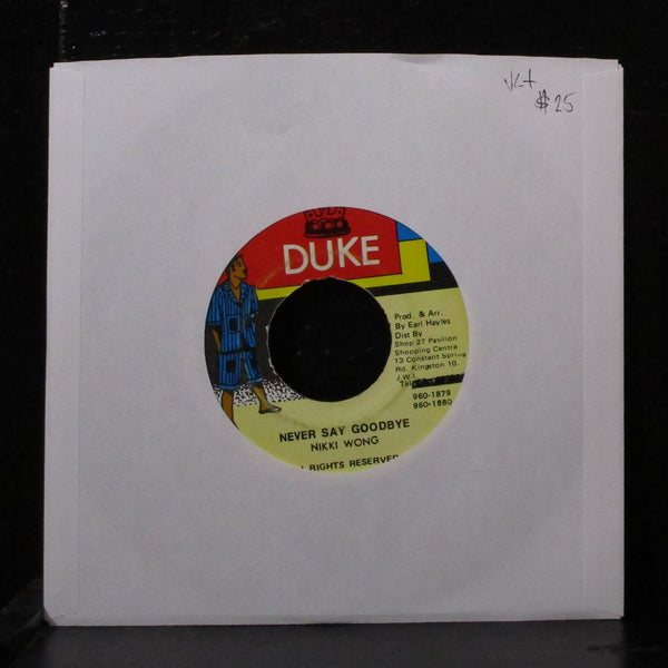 Nikki Wong - Never Say Goodbye 7" VG+ Vinyl 45 Duke Jamaica - Shuga Records