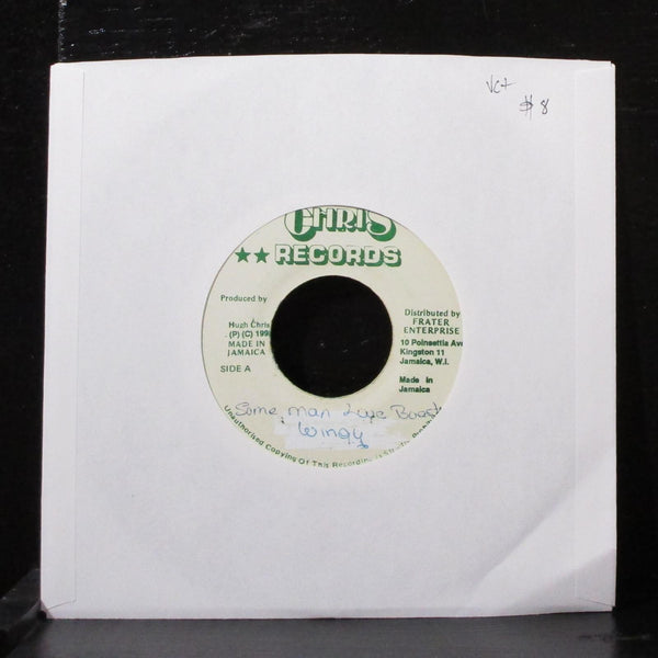 Wingy - Some Man Love Boast 7" VG+ Vinyl 45 Chris Records Jamaica 1992 - Shuga Records