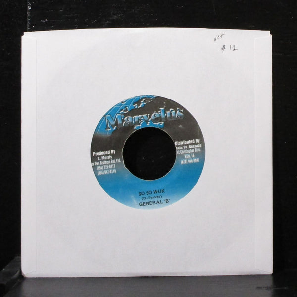 General B - So So Wuk 7" VG+ Vinyl 45 Marvelus Jamaica - Shuga Records