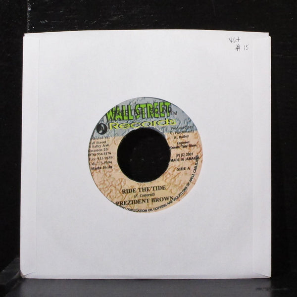Prezident Brown - Ride The Tide 7" VG+ Vinyl 45 Wallstreet Jamaica 2001 - Shuga Records