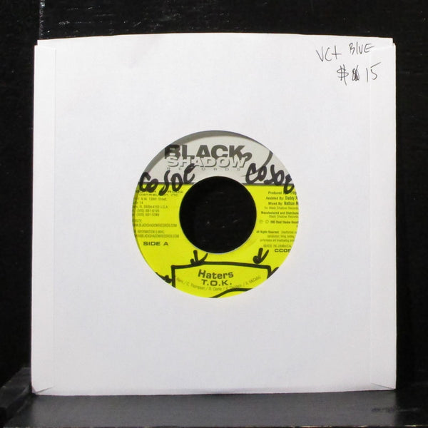 T.O.K. - Haters 7" VG+ Blue Vinyl 45 Black Shadow CC053 Jamaica 2003 - Shuga Records