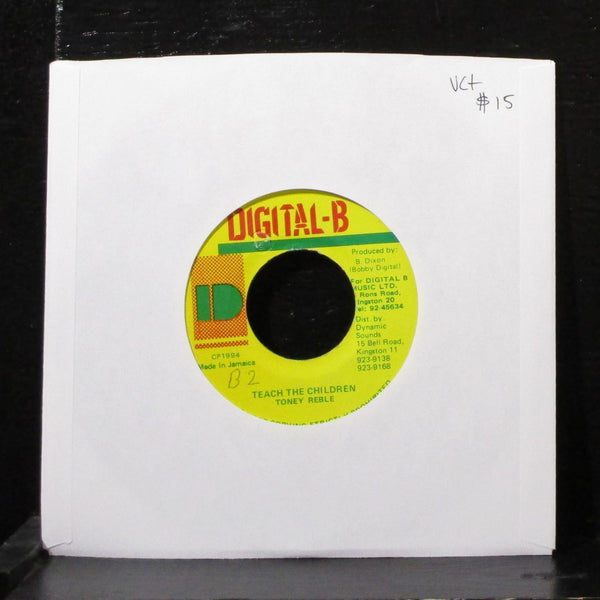 Toney Reble - Teach The Children 7" VG+ Vinyl 45 Digital-B Jamaica 1994 - Shuga Records