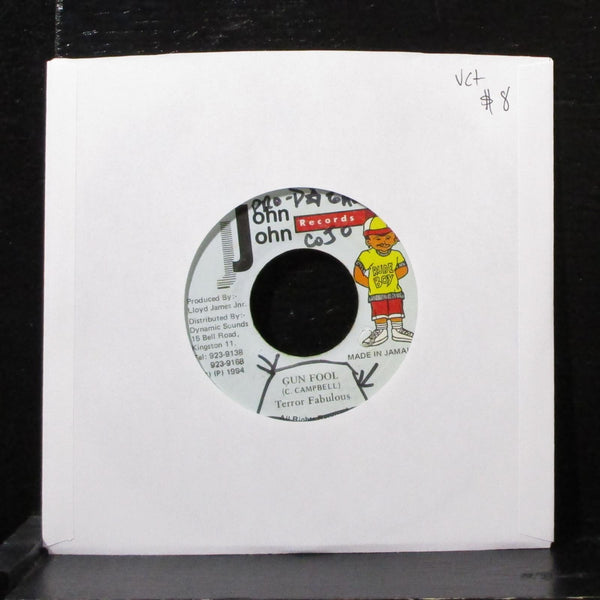 Terror Fabulous - Gun Fool 7" VG+ Vinyl 45 John John Jamaica 1994 - Shuga Records