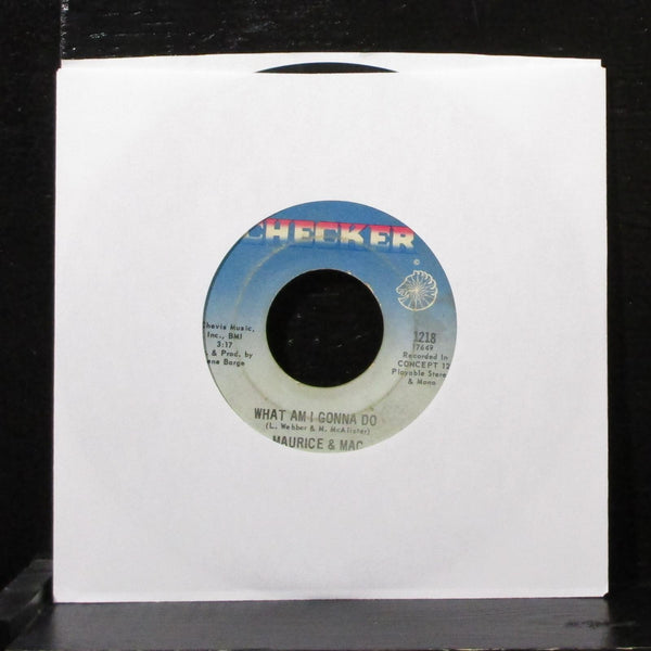 Maurice & Mac - Lay It On Me / What Am I Gonna Do 7" VG Vinyl 45 Checker 1218 - Shuga Records