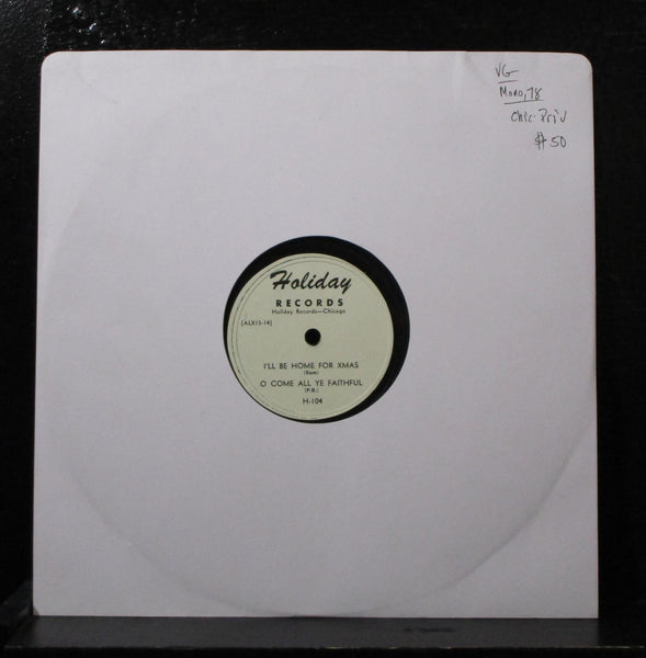Ram / PD - I'll Be Home For Xmas / Come All Ye Faithful 78 VG H-104 Mono Chicago - Shuga Records