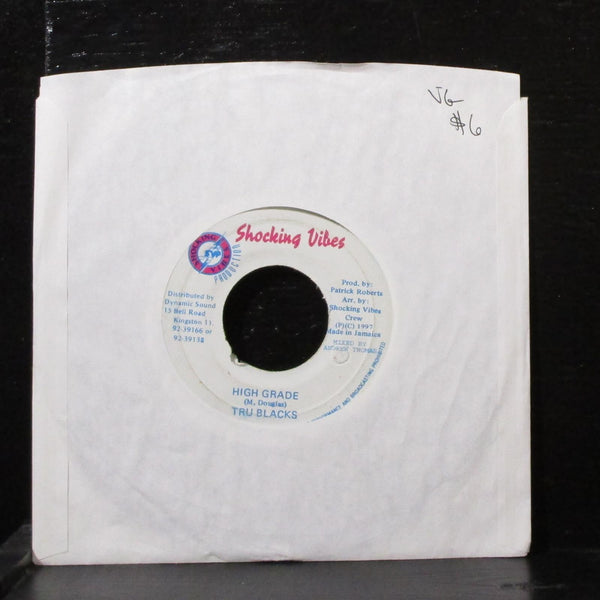 Tru Blacks - High Grade 7" VG Vinyl 45 Shocking Vibes Jamaica 1997 - Shuga Records