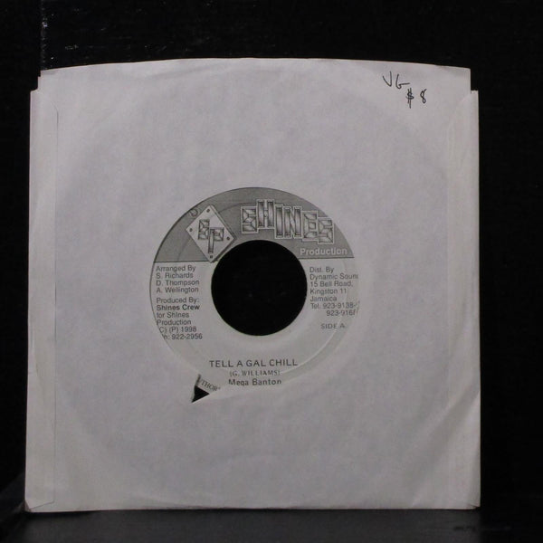 Mega Banton - Tell Gal A Chill 7" VG Vinyl 45 Shines Production Jamaica 1998 - Shuga Records