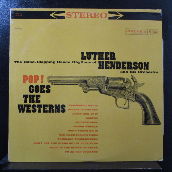 Luther Henderson - Pop! Goes The Westerns LP Mint- CS 8279 Stereo 1st 6i Record - Shuga Records