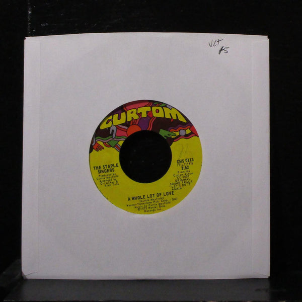 Staple Singers - A Whole Lot Of Love 7" VG+ Vinyl 45 Curtom CMS 0113 USA 1975 - Shuga Records