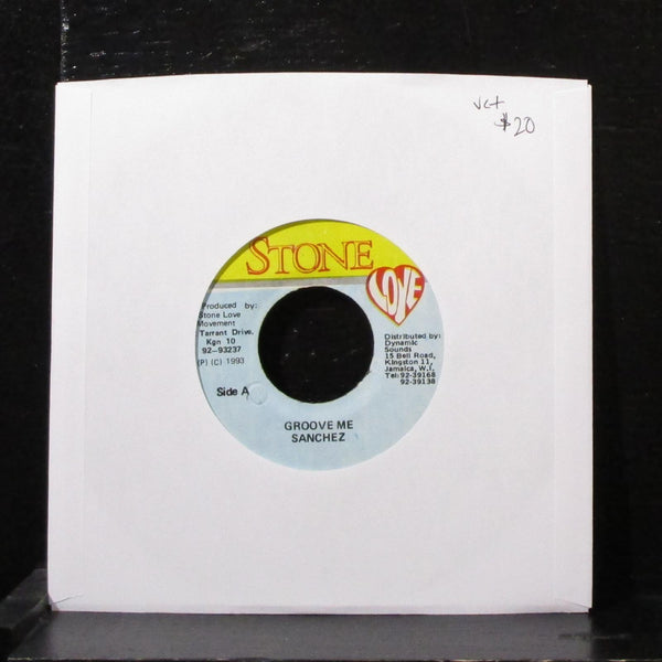 Sanchez - Groove Me 7" VG+ Vinyl 45 Stone Love Jamaica 1993 - Shuga Records