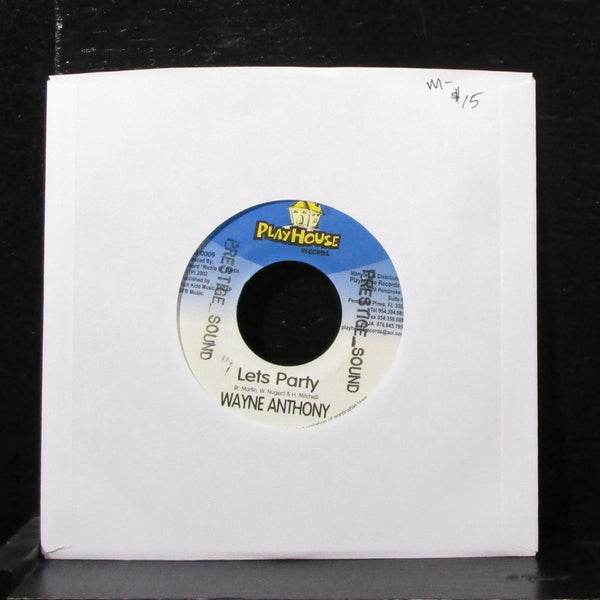 Wayne Anthony - Lets Party 7" Mint- Vinyl 45 Playhouse PHR 0009 USA 2002 - Shuga Records