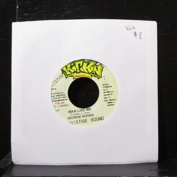 George Nooks - Man Like Me 7" VG+ Vinyl 45 Kickin Jamaica 2002 - Shuga Records