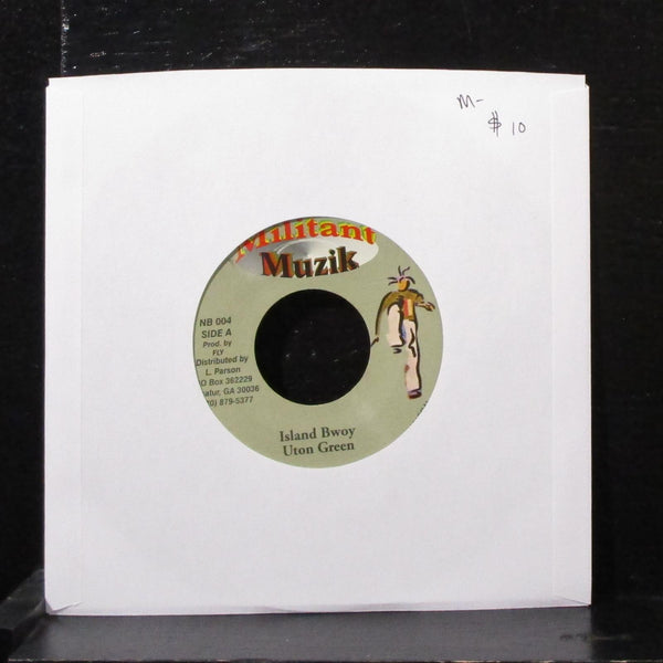 Uton Green - Island Bwoy 7" Mint- Vinyl 45 Militant NB 004 Jamaica 2000 - Shuga Records