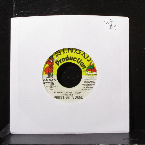 Sanchez - Always On My Mind 7" VG+ Vinyl 45 Sinbad SIN 679108 Jamaica - Shuga Records