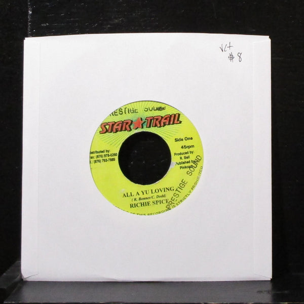 Richie Spice - All A Yu Loving 7" VG+ Vinyl 45 Star Trail Jamaica 2002 - Shuga Records