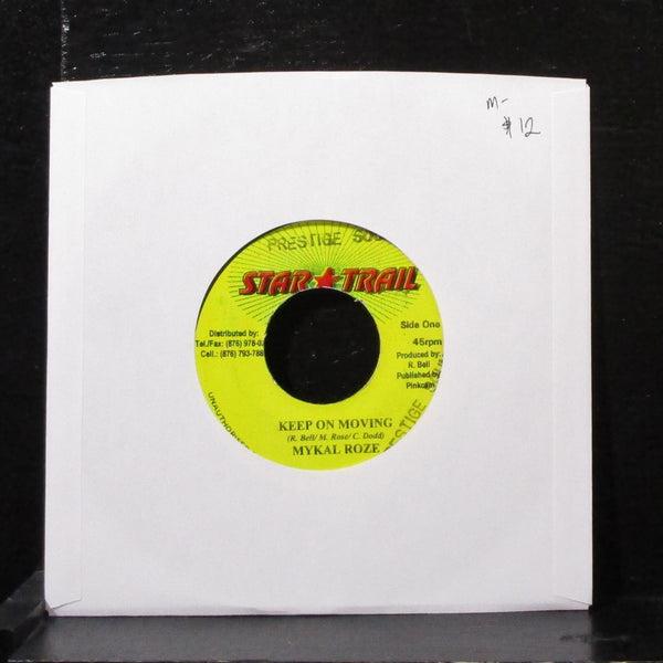 Mykal Roze - Keep On Moving 7" Mint- Vinyl 45 Star Trail Jamaica 2002 - Shuga Records