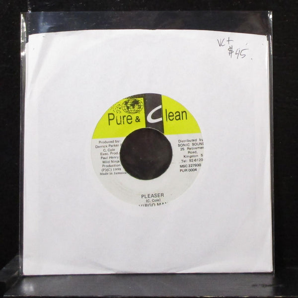 Virgo Man - Pleaser 7" VG+ Vinyl 45 Pure & Clean PUR 0004 Jamaica 1998 - Shuga Records