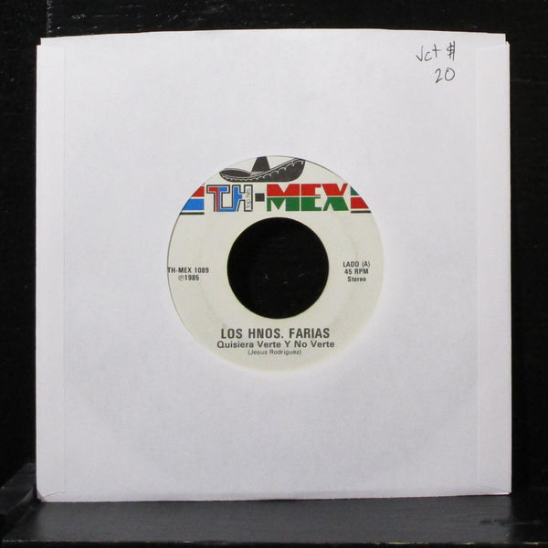 Los Hnos. Farias - Quisiera Verte Y No Verte 7" VG+ Vinyl 45 TH-MEX 1089 USA - Shuga Records