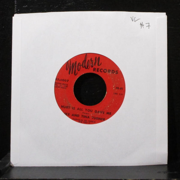 Ike & Tina Turner - Hurt Is All You Gave Me 7" VG- Vinyl 45 Modern 45x1007 USA - Shuga Records