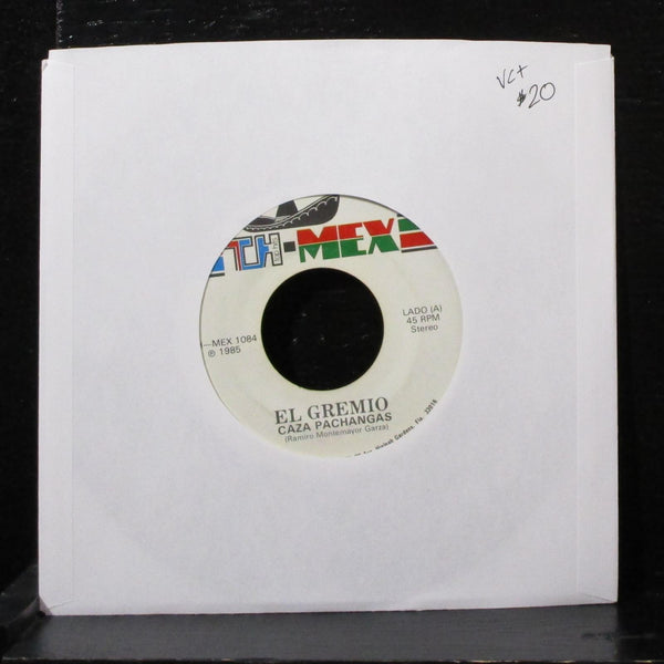 El Gremio - Caza Pachangas / Lo Mucho Que Te Amo 7" VG+ Vinyl 45 TH-MEX 1084 - Shuga Records