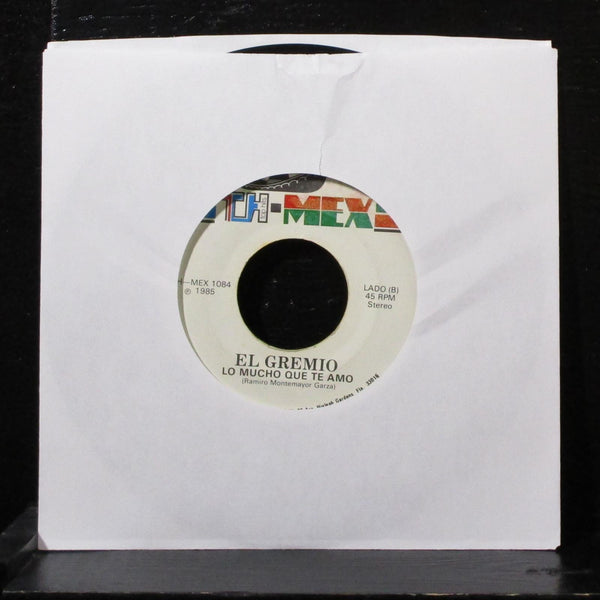 El Gremio - Caza Pachangas / Lo Mucho Que Te Amo 7" VG+ Vinyl 45 TH-MEX 1084 - Shuga Records