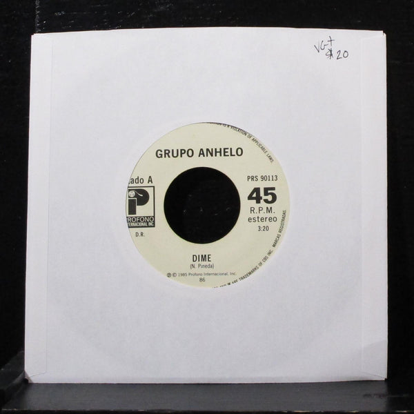 Grupo Anhelo - Dime / Voy A Esperarte 7" VG+ Vinyl 45 Profono PRS 90113 USA 1985 - Shuga Records