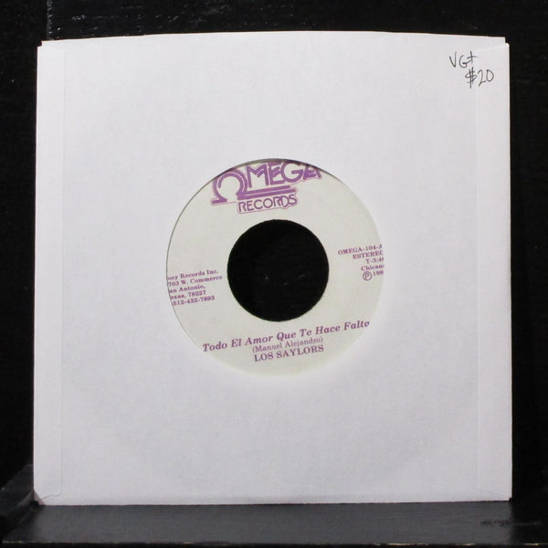 Los Saylors - Todo El Amor Que Te Hace Falta 7" VG+ Vinyl 45 OMEGA-104 USA 1987 - Shuga Records