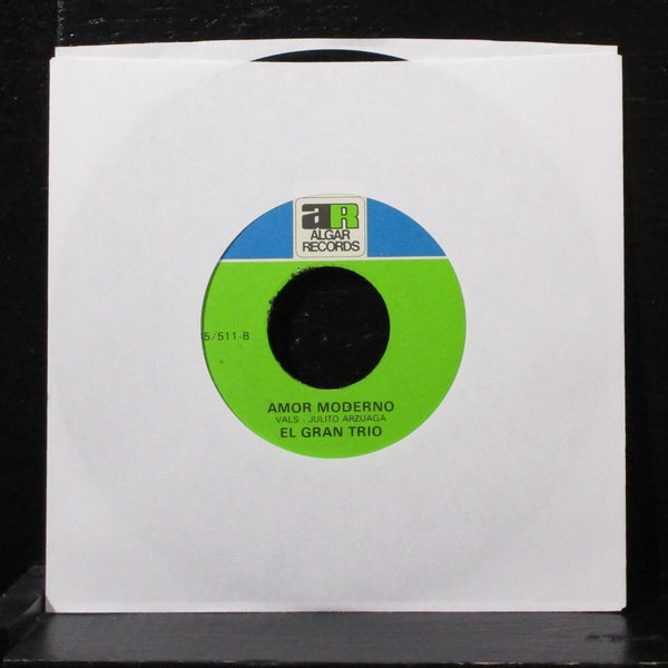 El Gran Trio - Amor Y Duda / Amor Moderno 7" VG+ Vinyl 45 Algar 45/511 - Shuga Records