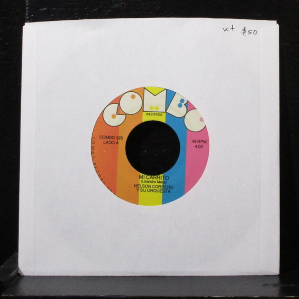 Nelson Cordero - Mi Carrito / Asi Fue 7" VG+ Vinyl 45 Combo 325 USA 1989 - Shuga Records
