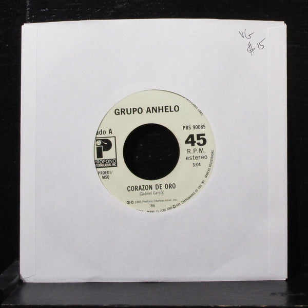Grupo Anhelo - Corazon De Oro 7" VG Vinyl 45 Profono PRS 90085 USA 1985 - Shuga Records