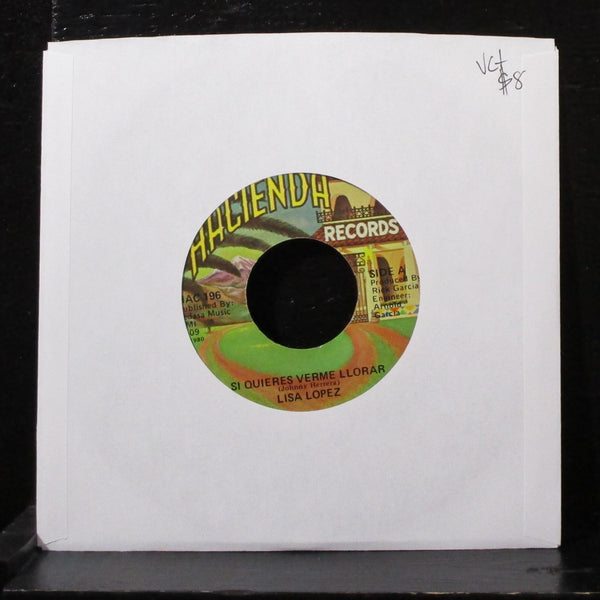 Lisa Lopez - Si Quieres Verme Llorar / Te Ame 7" VG+ Vinyl 45 HAC 196 USA 1981 - Shuga Records