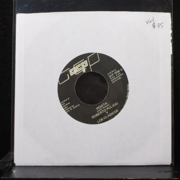 Roberto Pulido Y Los Clasicos - Hojita / Comprendeme 7" VG+ Vinyl 45 GCP 1056 - Shuga Records