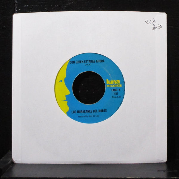 Los Huracanes Del Norte - Con Quien Estaras Ahora 7" VG+ Vinyl 45 Luna 157 USA - Shuga Records