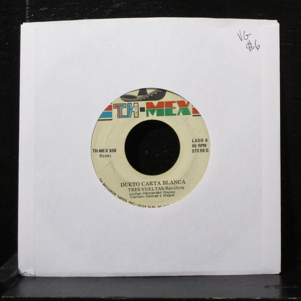 Dueto Carta Blanca - Tres Vueltas 7" VG Vinyl 45 TH-MEX 658 USA 1981 - Shuga Records