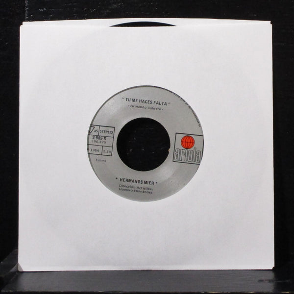 Hermanos Mier - Dimelo Ya / Tu Me Haces Falta 7" VG+ Vinyl 45 Ariola S-985 Mex - Shuga Records