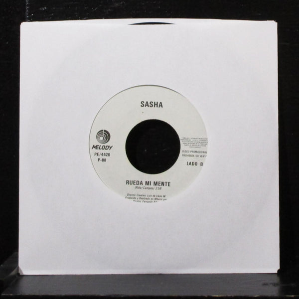 Sasha - Rueda Mi Mente 7" VG+ Promo Vinyl 45 Melody PE/4420 Mexico 1987 - Shuga Records