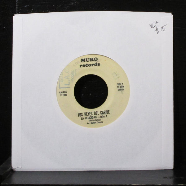 Los Reyes Del Caribe - La Felicidad / Me Da Risa 7" VG+ Vinyl 45 Muro CA-0010 - Shuga Records
