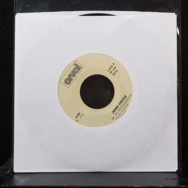 Jose Ortiz - La Hoja De Adan / De Tu Pensamiento 7" VG+ Vinyl 45 Orval 0-004 - Shuga Records