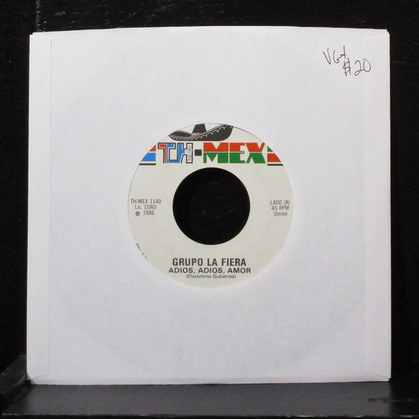 Grupo La Fiera - Adios, Adios, Amor 7" VG+ Vinyl 45 TH-MEX 1140 USA 1986 - Shuga Records