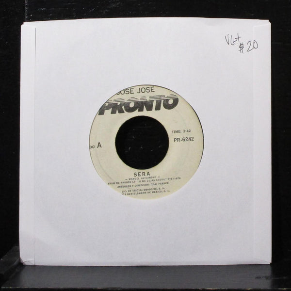 Jose Jose - Sera / Franqueza 7" VG+ Vinyl 45 Pronto PR-6242 USA 1979 - Shuga Records