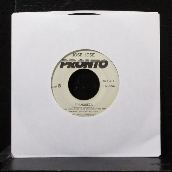 Jose Jose - Sera / Franqueza 7" VG+ Vinyl 45 Pronto PR-6242 USA 1979 - Shuga Records