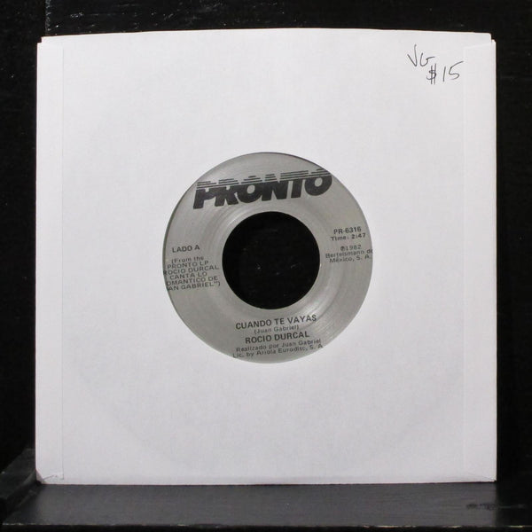 Rocio Durcal - Cuando Te Vayas 7" VG Vinyl 45 Pronto PR-6316 USA 1982 - Shuga Records