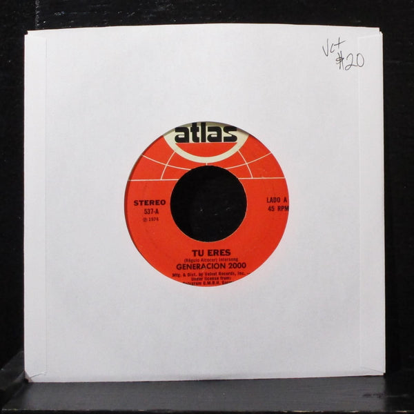 Generacion 2000 - Tu Eres / No Hay Amor 7" VG+ Vinyl 45 Atlas 537 USA 1974 - Shuga Records