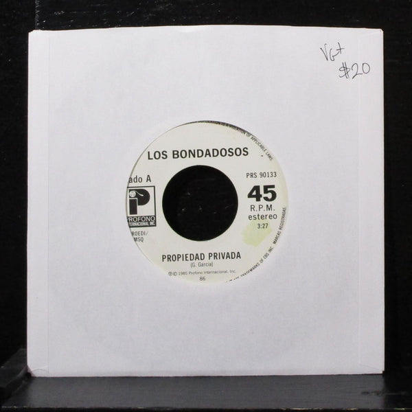 Los Bondadosos - Propiedad Privada 7" VG+ Vinyl 45 Profono PRS 90133 USA 1985 - Shuga Records