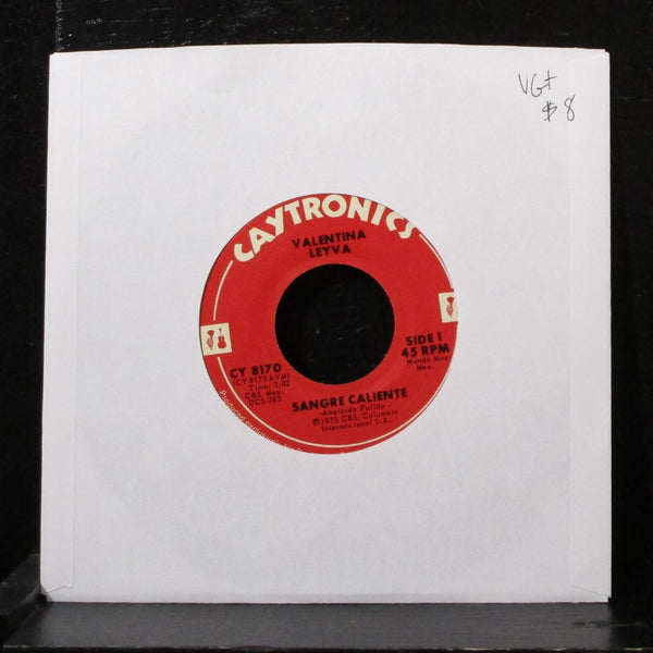 Valentina Leyva - Sangre Caliente 7" VG+ Vinyl 45 Caytronics CY 8170 USA 1975 - Shuga Records