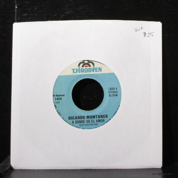 Ricardo Montaner - A Donde Va El Amor 7" VG+ Vinyl 45 TH-Rodven 1424 USA 1989 - Shuga Records