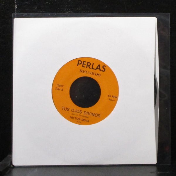 Hector Mena - Copas Y Mujeres 7" VG+ Vinyl 45 Perlas 15017 - Shuga Records
