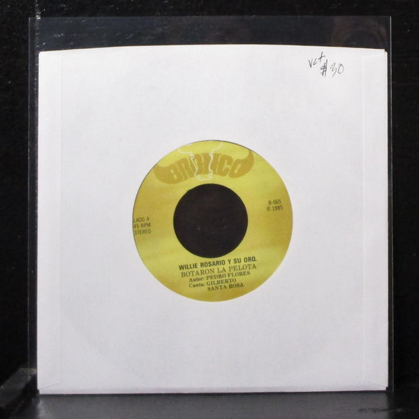 Willie Rosario - Botaron La Pelota 7" VG+ Vinyl 45 Bronco B-065 USA 1985 - Shuga Records