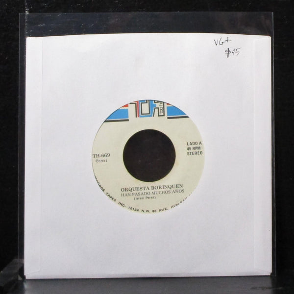 Orquesta Borinquen - Han Pasado Muchos Aos 7" VG+ Vinyl 45 TH-669 USA 1981 - Shuga Records